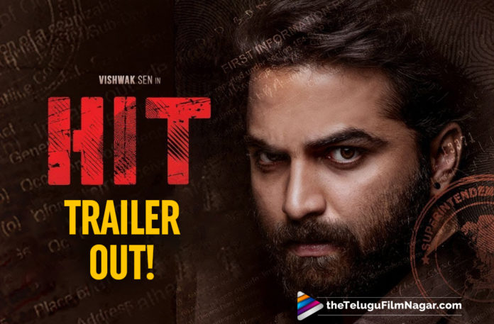 #HITTrailer, hit, HIT Movie Official Trailer, HIT Movie Trailer, HIT Telugu Movie Trailer, HIT Telugu Movie Updates, HIT Trailer, HIT Trailer – Vishwak Sen On A Hunt To Crack An Intriguing Case, latest telugu movies news, Telugu Film News 2020, Telugu Filmnagar, Tollywood Movie Updates, Vishwak Sen, Vishwak Sen Hit, Vishwak Sen HIT Movie Latest News