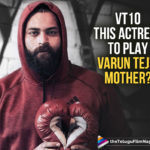 VT10 - THIS Yesteryear Actress To Play Varun Tej Mother?,Telugu Filmnagar,Latest Telugu Movies News,Telugu Film News 2020,Tollywood Movie Updates,Varun Tej,Varun Tej Latest News,Varun Tej New Movie News,Varun Tej Next Film Updates,Varun Tej New Movie Details