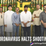 Coronavirus Effect, Coronavirus Effect : Tollywood Comes To a Standstill After Government Calls For Closure, Coronavirus Effect On Movies, Coronavirus Effect On Tollywood Movies, latest telugu movies news, Telugu Film News 2020, Telugu Filmnagar, Telugu Films Live Updates, Tollywood Movie Updates, Tollywood New Movies List