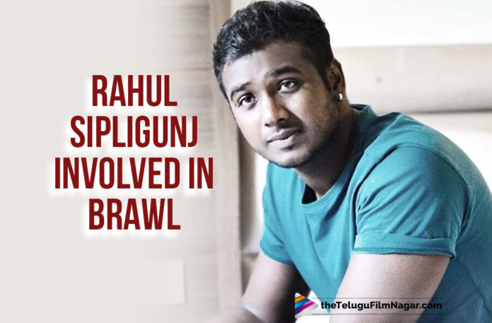 Big Boss 3 Winner Rahul Sipligunj Involved In Minor Brawl At A Club