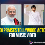 Prime Minister Modi Praises Tollywood Actors 'Let's Fight This Virus’ Song: Megastar Chiranjeevi Responds