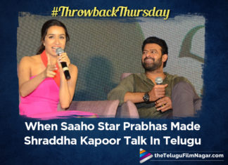 #ThrowbackThursday- When Saaho Star Prabhas Made Shraddha Kapoor Talk In Telugu
