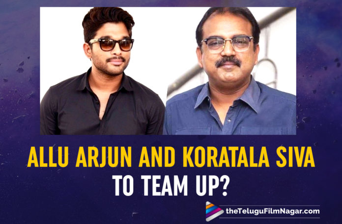 Allu Arjun To Collaborate With Koratala Siva For An Action Drama