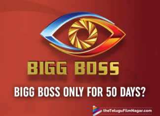 Bigg Boss Telugu Season 4 To Have Only 50 Days?