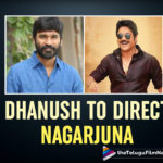 Akkineni Nagarjuna To Play A Pivotal Role In Movie Directed By Dhanush