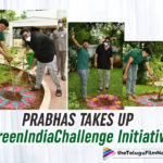 #GreenIndiaChallenge- Prabhas Plants Saplings And Plans To Adopt A Forest - Watch!