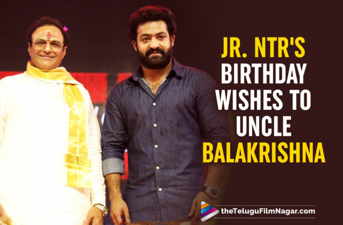 Balakrishna’s 60 birthday - Jr. NTR Wishes His Uncle