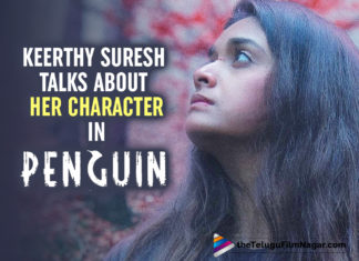 Keerthy Suresh Talks About her Character In Penguin