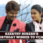 Thalapathy Vijay Receives A Special Birthday Musical Tribute from Keerthy Suresh