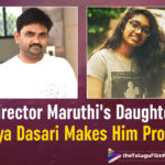 Director Maruthi Is A Proud Father As Daughter Hiya Dasari Receives Appreciation From Hollywood Cinematographer Dan Lausten