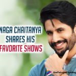Naga Chaitanya’s List Of Favourite Web Series Will Get Your Weekend Sorted