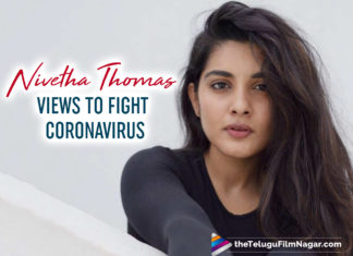 Nivetha Thomas Shares A Perfect Plan To Fight The Coronavirus Pandemic; Here It Is