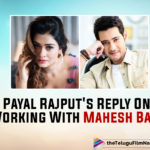 Payal Rajput’s Uncertain Reply To The Fan’s Question About Working With Mahesh Babu