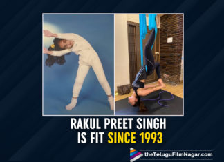 Rakul Preet Singh Chose Yoga Life Since The Age Of Three