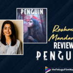 Keerthy Suresh Starrer Penguin: Rashmika Mandanna Reviews
