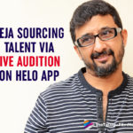 Director Teja Sourcing TalentThrough  Live Audition Via Social Media Platform