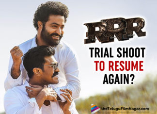 RRR Trial Shoot To Resume Again?