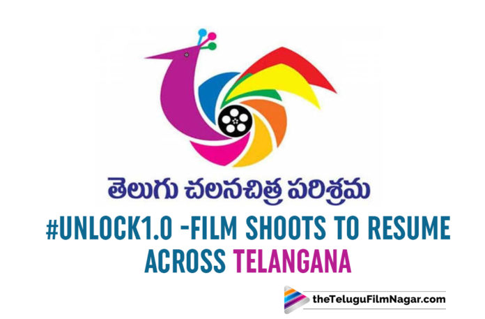 #Unlock1.0 -Film Shoots To Resume Across Telangana As Restrictions Are Eased