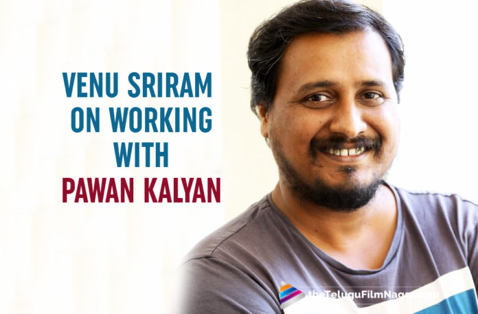 Pawan Kalyan Perfect Choice For A Story With Social Message; Director Venu Sriram