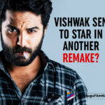 Vishwak Sen Up For Another Telugu Remake Of A Popular Tamil Film