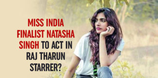 Former Miss India Finalist Natasha Singh To Make Debut In This Untitled Raj Tarun Starrer ?