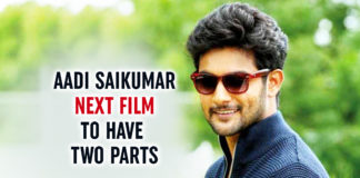 Aadi Saikumar’s Next Untitled Film To Have Two Parts