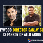 Allu Arjun Starrer Ala Vaikunthapurramuloo Receives Praises From Noted Bollywood Director Sanjay Gupta