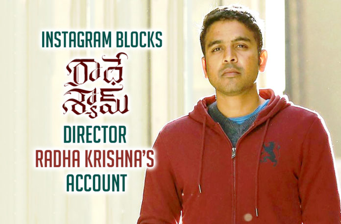 Instagram Blocks Radhe Shyam Director Radha Krishna’s Account And The Reason Will Surprise You