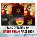 Prabhas Die Hard Fans Reaction To Radhe Shyam First Look
