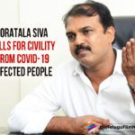 Koratala Siva Calls For Civility From COVID-19 Infected People