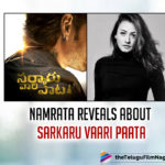 Mahesh Babu’s Sarkaru Vaari Paata: Namrata Shirodkar Reveals Details