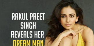 Rakul Preet Singh Reveals Three Qualities She Wants In A Man
