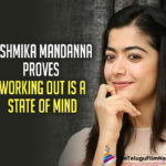 Rashmika Mandanna Proves Working Out Is A State Of Mind