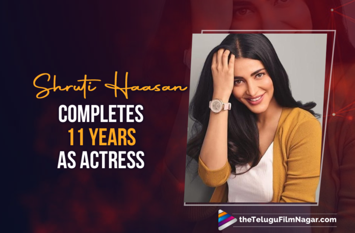 Shruti Haasan Thanks Fans For 11 Years Of Roller Coaster Ride In The Film Industry