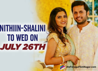 Nithiin And Shalini Kandukuri To Tie The Knot On 26th July