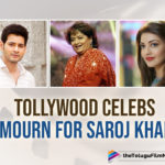 RIP Saroj Khan: Mahesh Babu to Kajal Aggarwal Tollywood Celebs Offer Condolences