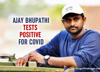 Director Ajay Bhupathi Tests Positive For COVID-19