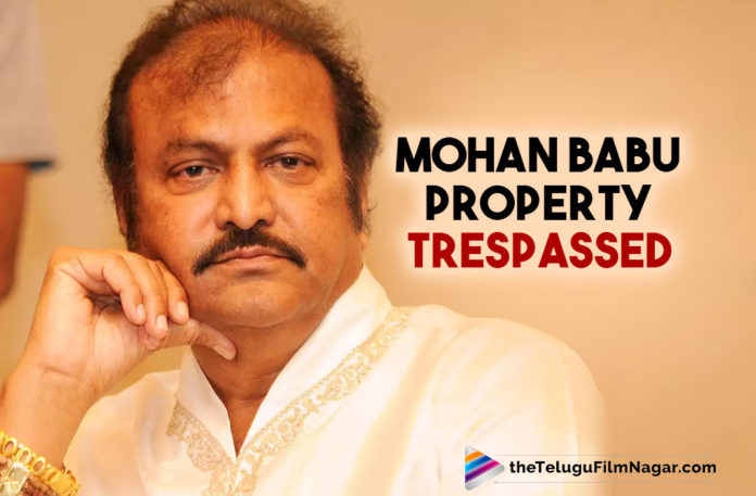 Police Identify 4 Suspects Who Trespassed On Mohan Babu's Farmhouse