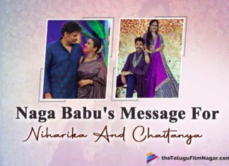 Naga Babu Posts Loving Message For Niharika Konidela And Chaitanya JV