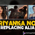 RRR: Priyanka Chopra NOT Replacing Alia Bhatt