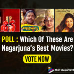 POLL: Which Of These Are Nagarjuna’s Best Movies? Vote Now