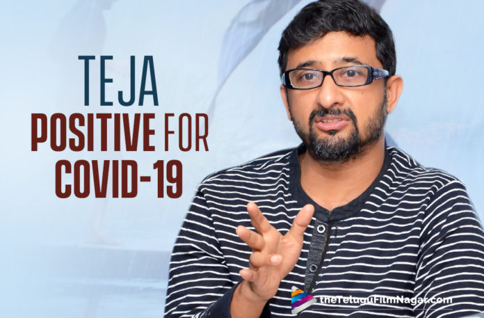 Director Teja Tests Positive For COVID-19