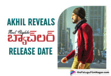 Akhil Akkineni Confirms Release Date For Most Eligible Bachelor