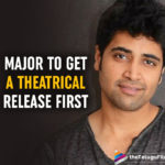 Adivi Sesh Confirms Major Movie Will Release In Theaters First
