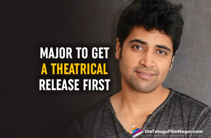 Adivi Sesh Confirms Major Movie Will Release In Theaters First