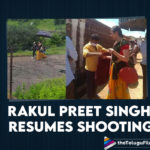 Rakul Preet Singh Resumes Shooting for Krish's film In Vikarabad Forests