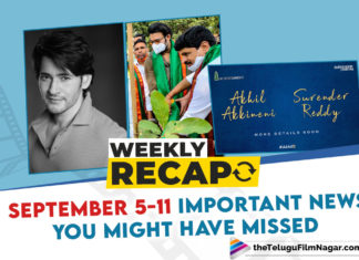 Weekly Recap September 5-11: Here's What Happened In Tollywood This Week