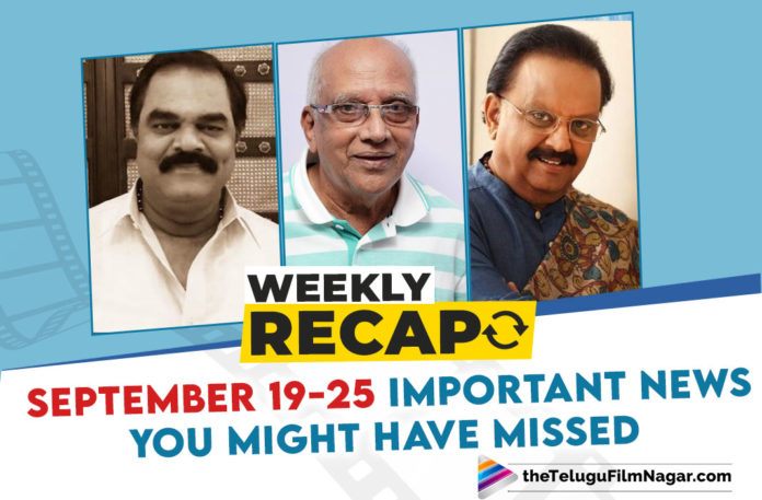 Weekly Recap September 19-25: Here's What Happened In Tollywood This Week