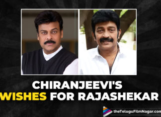 Chiranjeevi Wishes His Friend And Actor Rajasekhar A Speedy Recovery From COVID-19