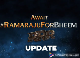 #WeRRRBack : RRR Makers Release The Much Awaited Update And Promise #RamarajuForBheem